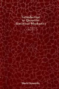 Introduction To Quantum Statistical Mechanics