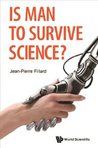 Is Man To Survive Science?