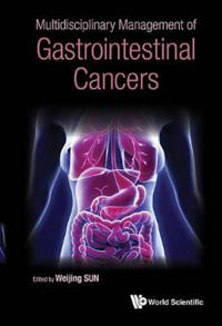Multidisciplinary Management Of Gastrointestinal Cancers