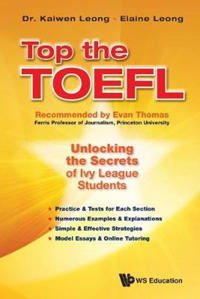Bokomslag för "Top The Toefl: Unlocking The Secrets Of Ivy League Students"