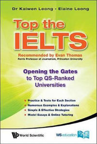 Bokomslag för "Top The Ielts: Opening The Gates To Top Qs-ranked Universities"