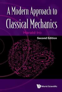 Modern Approach To Classical Mechanics, A (Second Edition)