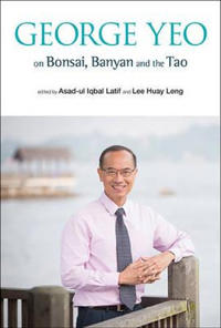 Bokomslag för "George Yeo On Bonsai, Banyan And The Tao"
