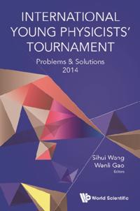International Young Physicists' Tournament: Problems & Solutions 2014