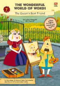 The Wonderful World of Words Volume 7: The Queen's Best Friend