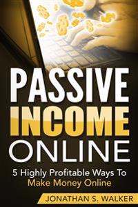 Passive Income Online - How to Earn Passive Income For Early Retirement