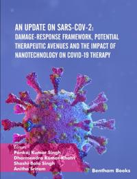 Update on SARS-CoV-2: Damage-response Framework, Potential Therapeutic Avenues and the Impact of Nanotechnology on COVID-19 Therapy