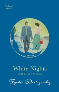 White Nights and Other Stories