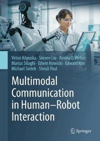 Multimodal Communication in Human–Robot Interaction