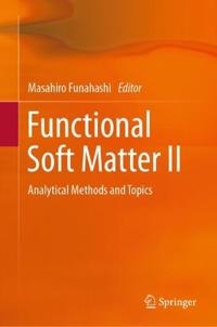 Functional Soft Matter II