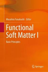 Functional Soft Matter I