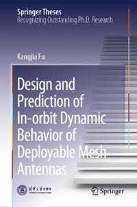 Design and Prediction of In-orbit Dynamic Behavior of Deployable Mesh Antennas