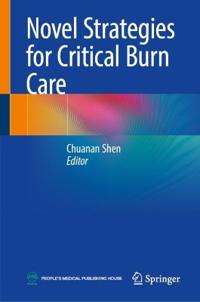 Novel Strategies for Critical Burn Care