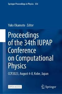 Proceedings of the 34th IUPAP Conference on Computational Physics