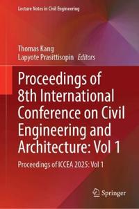 Proceedings of 8th International Conference on Civil Engineering and Architecture: Vol 1