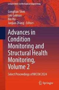 Advances in Condition Monitoring and Structural Health Monitoring, Volume 2