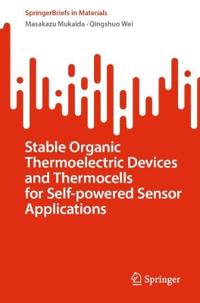 Stable Organic Thermoelectric Devices and Thermocells for Self-powered Sensor Applications