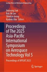 Proceedings of The 2025 Asia-Pacific International Symposium on Aerospace Technology Vol 5