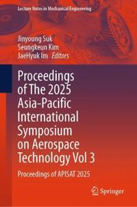 Proceedings of The 2025 Asia-Pacific International Symposium on Aerospace Technology Vol 3