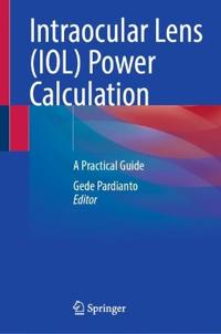 Intraocular Lens (IOL) Power Calculation