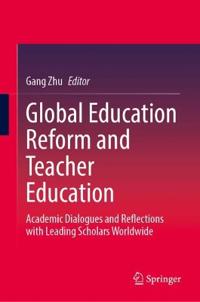 Global Education Reform and Teacher Education