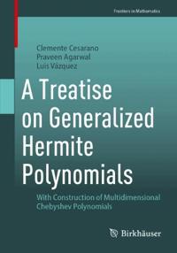 A Treatise on Generalized Hermite Polynomials