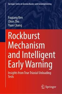 Rockburst Mechanism and Intelligent Early Warning