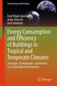 Energy Consumption and Efficiency of Buildings in Tropical and Temperate Climates