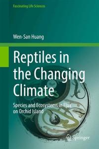 Reptiles in the Changing Climate