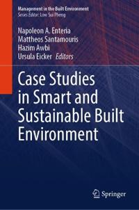 Case Studies in Smart and Sustainable Built Environment
