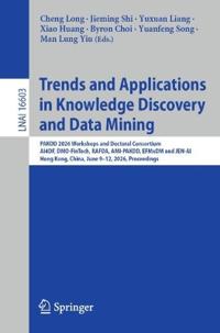 Trends and Applications in Knowledge Discovery and Data Mining