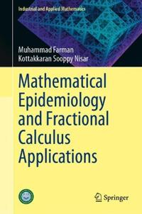 Mathematical Epidemiology and Fractional Calculus Applications