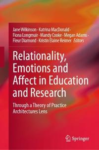 Relationality, Emotions and Affect in Education and Research