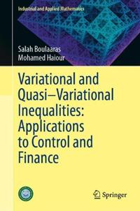 Variational and Quasi–Variational Inequalities: Applications to Control and Finance