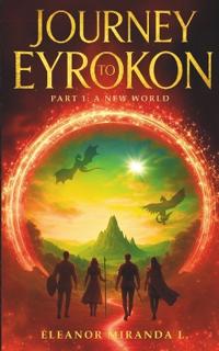 Journey To Eyrokon, part 1