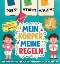NEIN! STOPP! SAG ES! -Mein Körper, meine Regeln!