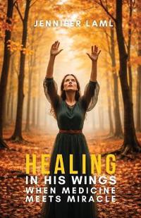 Bokomslag for "Healing in His Wings"