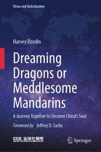 Dreaming Dragons or Meddlesome Mandarins