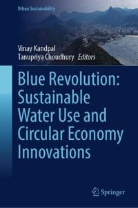 Blue Revolution: Sustainable Water Use and Circular Economy Innovations