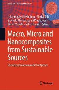 Macro, Micro and Nanocomposites from Sustainable Sources