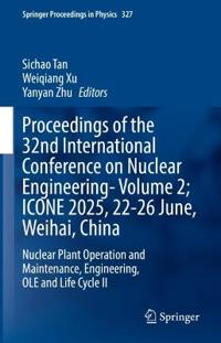 Proceedings of the 32nd International Conference on Nuclear
