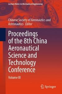 Proceedings of the 8th China Aeronautical Science and Technology Conference