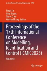 Proceedings of the 17th International Conference on Modelling, Identification and Control (ICMIC2025)