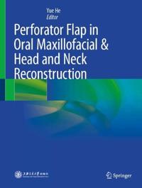 Perforator Flap in Oral Maxillofacial & Head and Neck Reconstruction