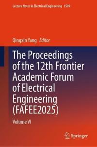 The Proceedings of the 12th Frontier Academic Forum of Electrical Engineering (FAFEE2025)