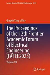 The Proceedings of the 12th Frontier Academic Forum of Electrical Engineering (FAFEE2025)