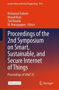 Proceedings of the 2nd Symposium on Smart, Sustainable, and Secure Internet of Things