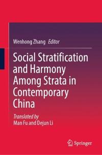 Social Stratification and Harmony Among Strata in Contemporary China