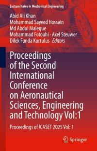 Proceedings of the Second International Conference on Aeronautical Sciences, Engineering and Technology Vol:1