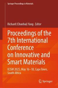 Proceedings of the 7th International Conference on Innovative and Smart Materials